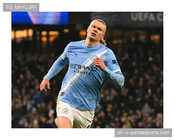 哈兰德助攻展现全面性 成为曼城转换重要枢纽 哈兰德助攻展现全面性 成为曼城转换重要枢纽